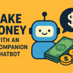 Make Money with an AI Companion Chatbot
