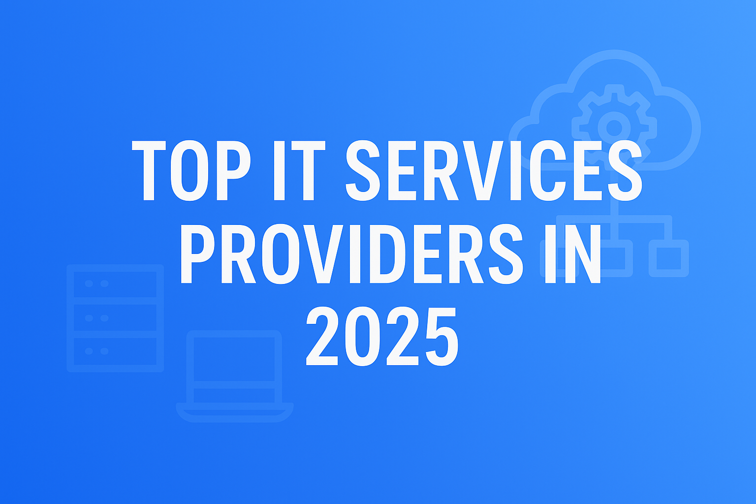 Top-IT-Services-Providers-in-2025.