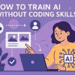 Train AI Without Coding